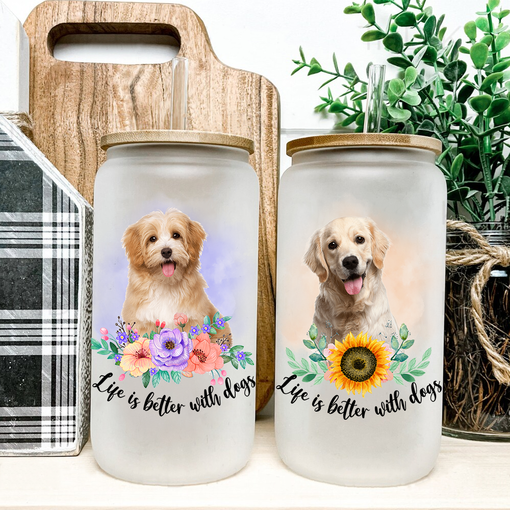 Personalized Dog Photo Life is Better With Dogs Cats Glass Bottle/Frosted Bottle With Lid & Straw, Best Gift For Dog Cat Lovers AF