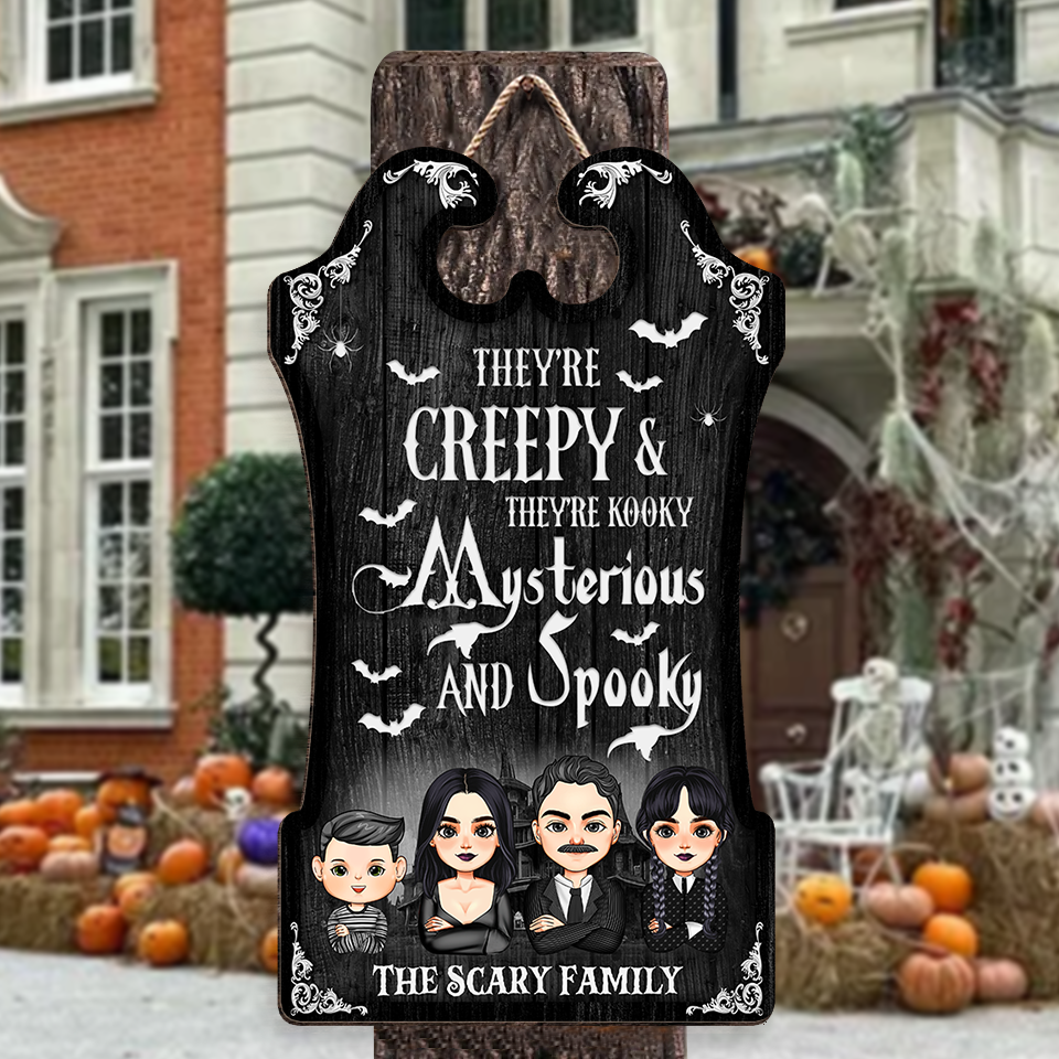 Personalized Shaped Door Sign - Halloween Gift For Family - They're Creepy & They're Kooky AE