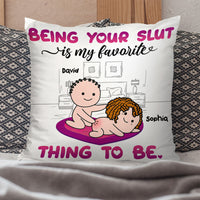 Thumbnail for Being Your Slut Is My Favorite Thing To Be Personalized Pillow,Gift For Couple AD