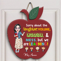 Thumbnail for Custom Sorry About The Laughter Noise Chaos Teacher Red Apple Shaped Door Sign, Classroom Decorations Gift AE