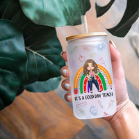 Thumbnail for Custom It's A Good Day Teach Female Teacher Glass Bottle/Frosted Bottle With Lid & Straw, Teacher Appreciation Gift AF