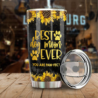 Thumbnail for Best Dog Mom Ever You are PAW-fect Tumbler, Dog Lover Gift AA