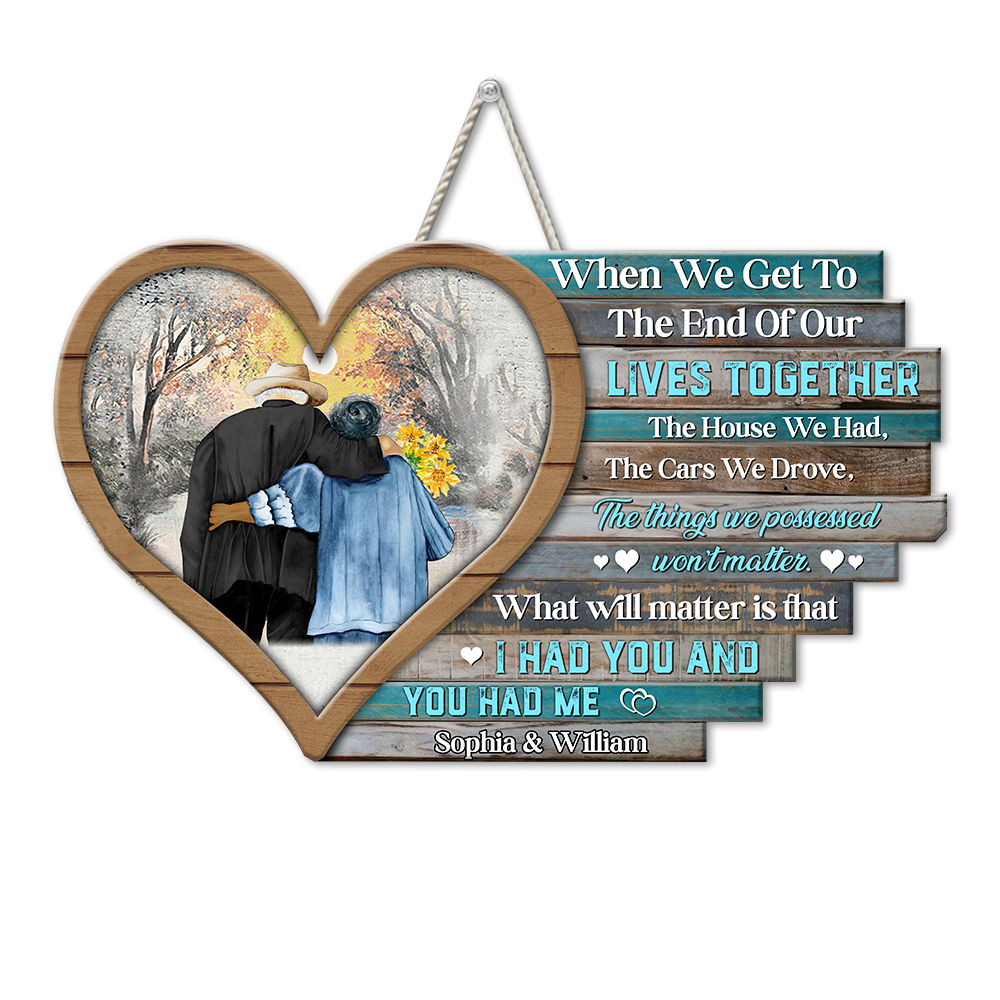 Personalized When We Get To The End Couple Wood Sign, Valentine's Day Gift For Couple Z