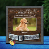Thumbnail for When Tomorrow Starts  Without Me Pet memorial Pet Loss - Pet Collar Holder AA