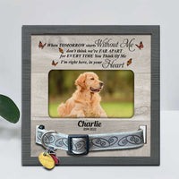 Thumbnail for When Tomorrow Starts  Without Me Pet memorial Pet Loss - Pet Collar Holder AA