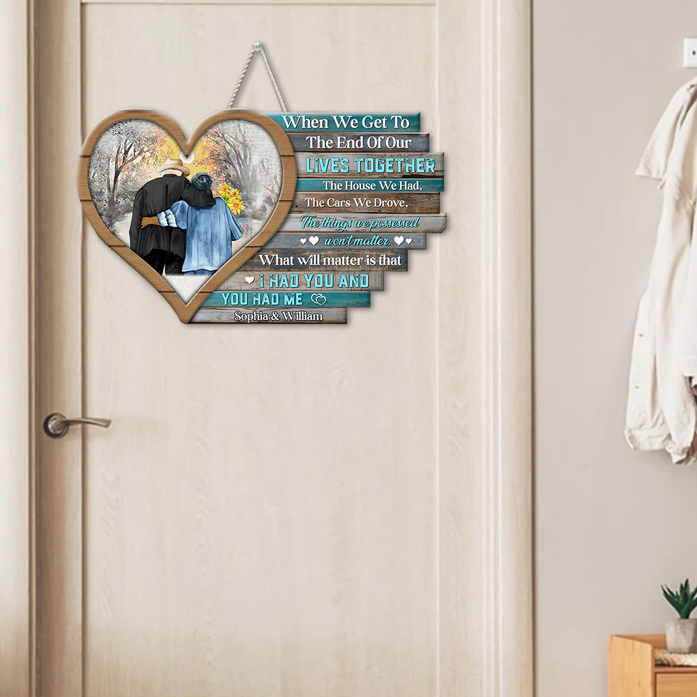 Personalized When We Get To The End Couple Wood Sign, Valentine's Day Gift For Couple Z