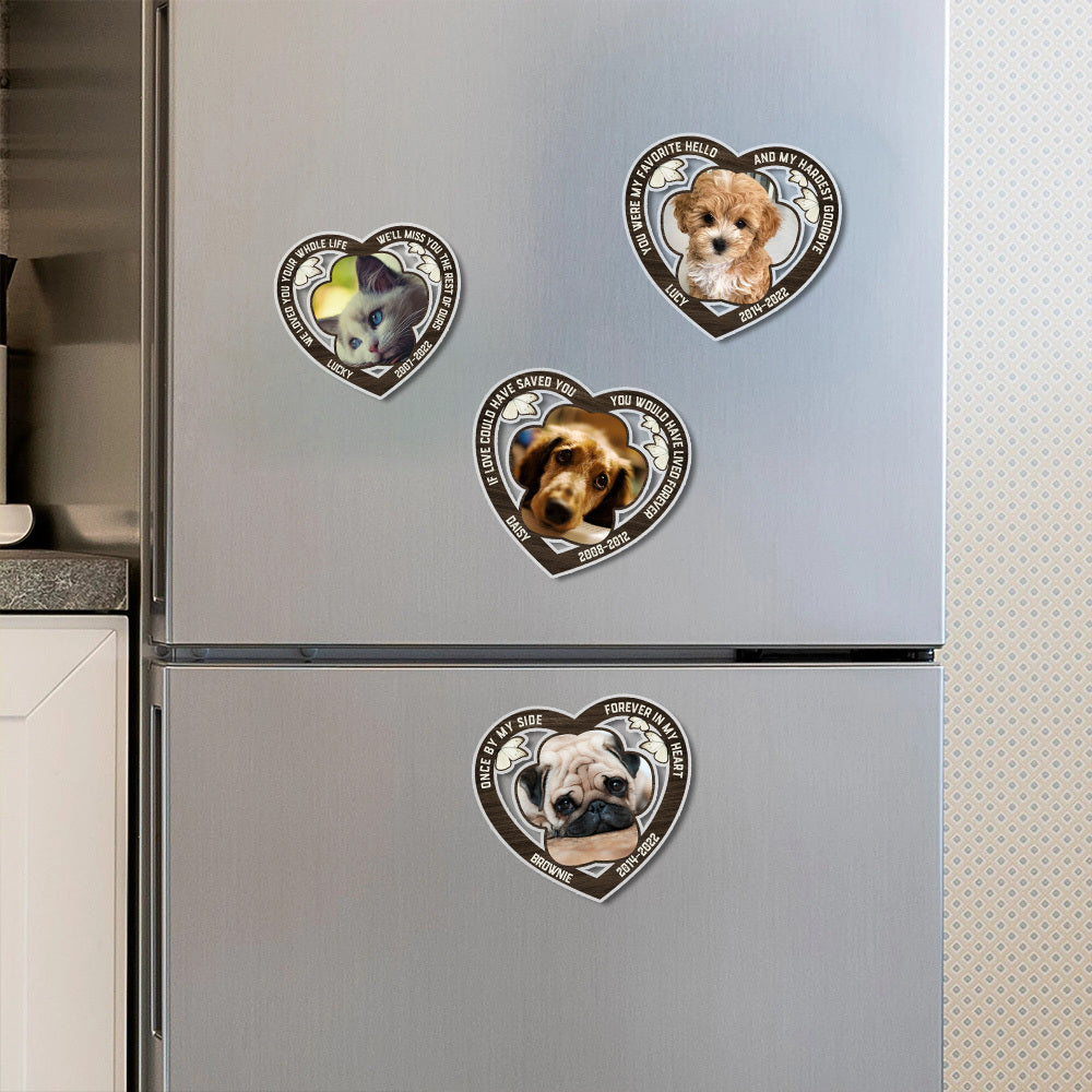 Custom You Were My Favorite Hello And My Hardest Goodbye Magnets, Fridge Magnet, Pet Memorial Gift JonxiFon