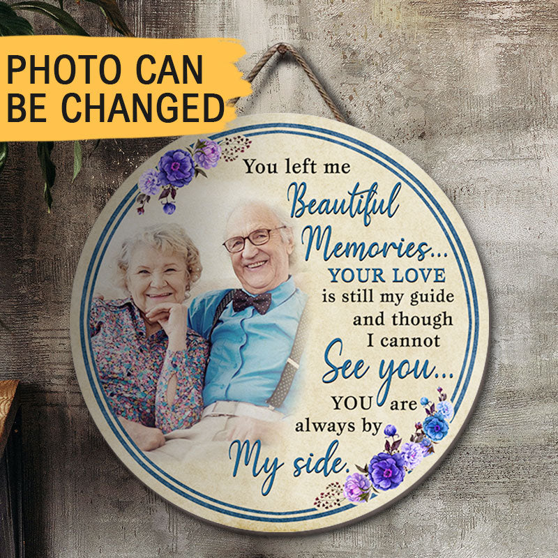 You Are Always By My Side, Wood Circle Sign For Home Decor Z