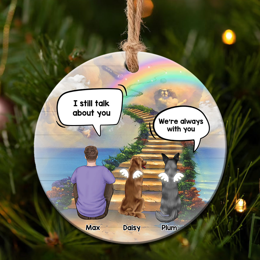 Personalized I Still Talk About You Memorial Dog Loss Of Pet Ceramic Christmas Ornament AE