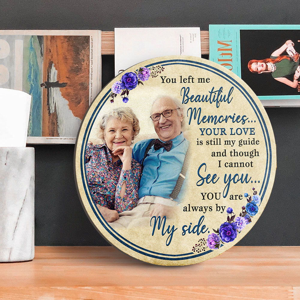You Are Always By My Side, Wood Circle Sign For Home Decor Z