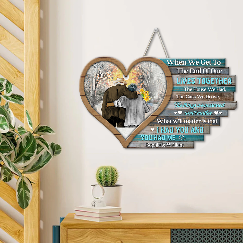 Personalized When We Get To The End Couple Wood Sign, Valentine's Day Gift For Couple Z