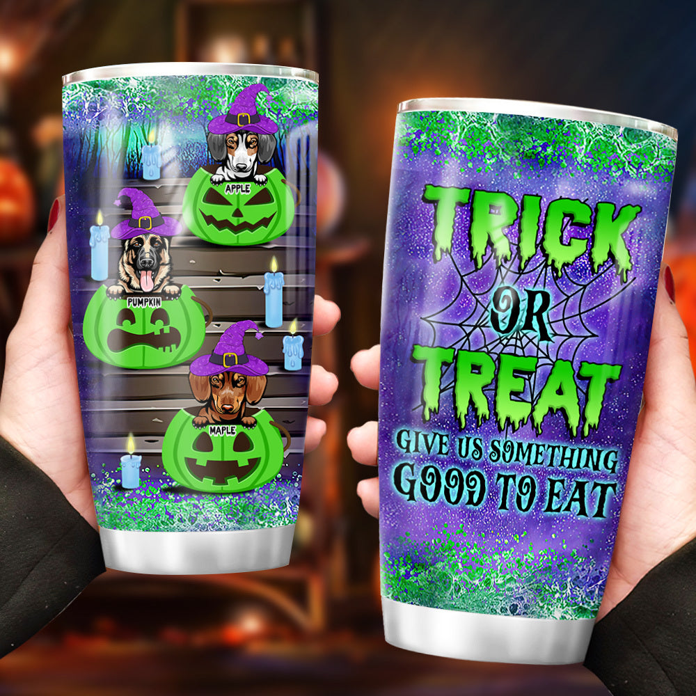 Trick Or Treat Custom Halloween Dog Tumbler, DIY Gift For Dog Lovers AA