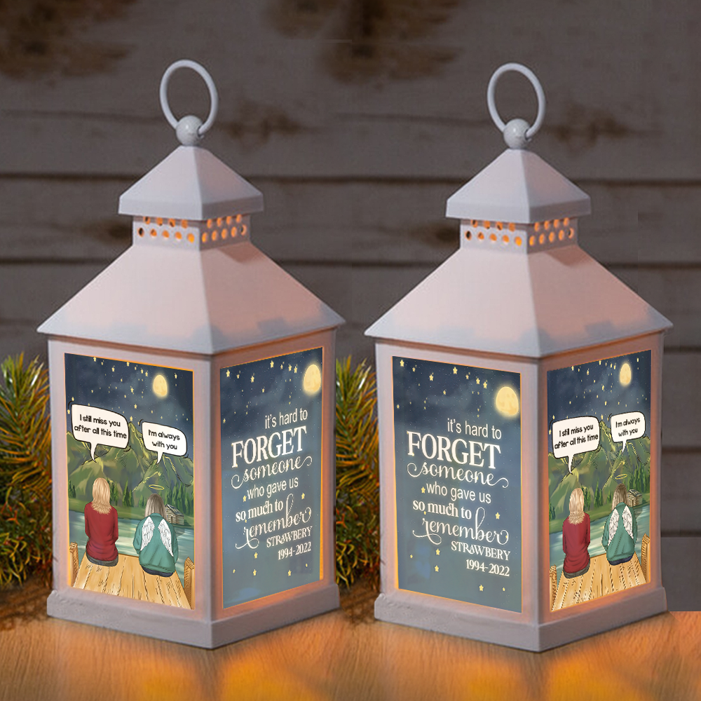 Custom It's Hard To Forget Someone Lantern II, Memorial Gift YHN-THUY