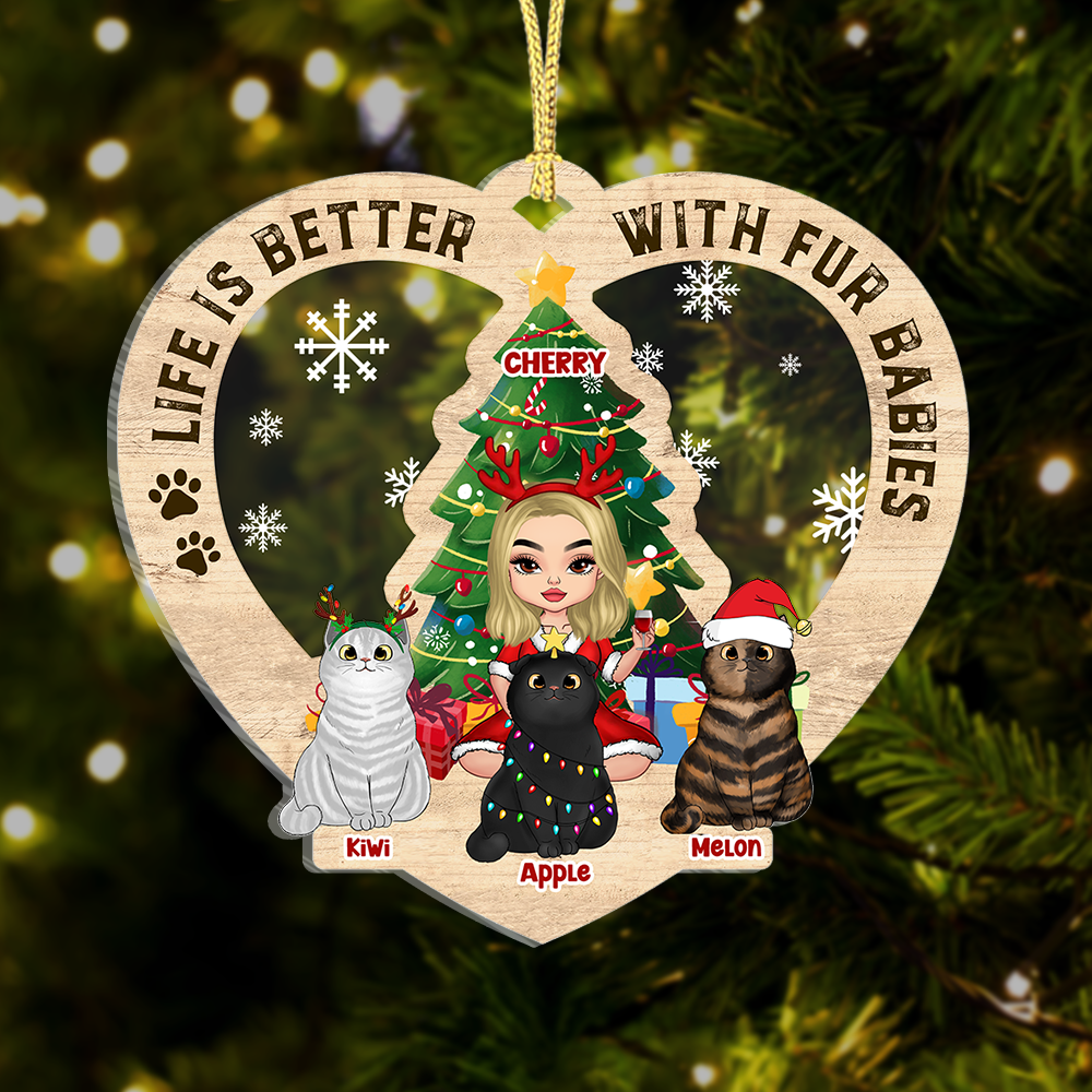 Personalized Christmas Life Is Better With Fur Babies Printed Wood Ornament, Gift For Cat Lovers AE