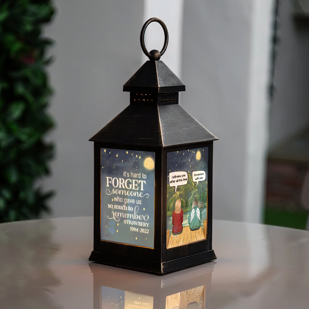 Custom It's Hard To Forget Someone Lantern II, Memorial Gift YHN-THUY