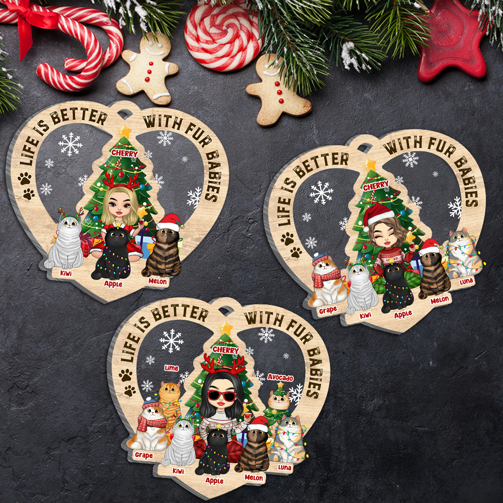 Personalized Christmas Life Is Better With Fur Babies Printed Wood Ornament, Gift For Cat Lovers AE
