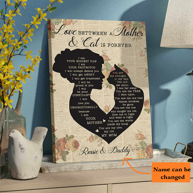 Love Between A Mother And Cat Is Forever - Gift For Cat Lover Canvas Personally AK