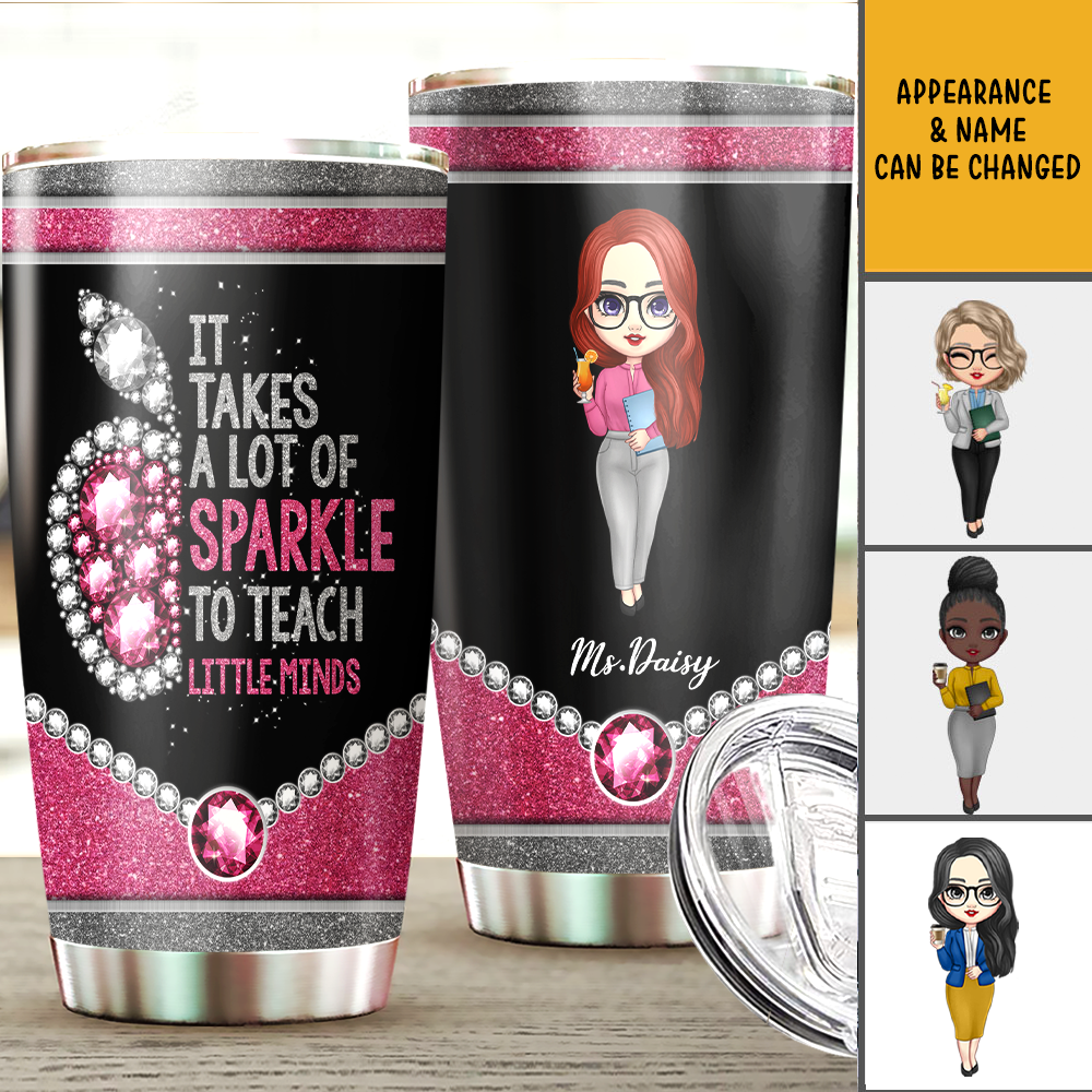 Sparkle To Teach Little Minds Teacher Tumbler, Back To School Gift AA