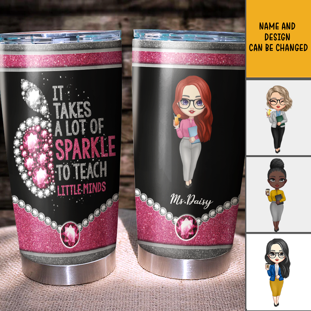 Sparkle To Teach Little Minds Teacher Tumbler, Back To School Gift AA