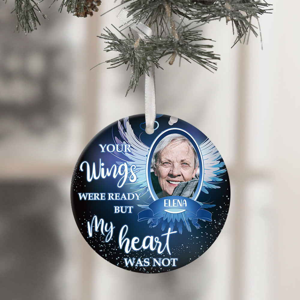 Your Wings Were Ready But My Heart Was Not, Personalized Ornaments, Custom Photo Gift AE