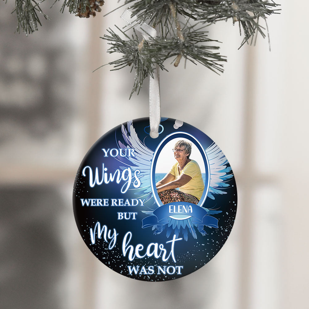 Your Wings Were Ready But My Heart Was Not, Personalized Ornaments, Custom Photo Gift AE