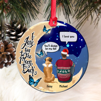 Thumbnail for I Love You To The Moon And Back  Christmas Ceramic Ornament  - Dog, Cat Memorial Gift AE