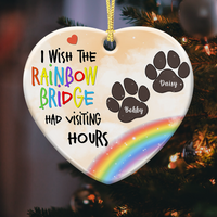 Thumbnail for Memorial Dog I Wish The Rainbow Bridge Had Visiting Hour Christmas Ceramic Ornament AE