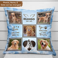 Thumbnail for Personalized You Would Have Lived Forever Memorial Dog Pillow, Sympathy Gift For Pet Lover FC
