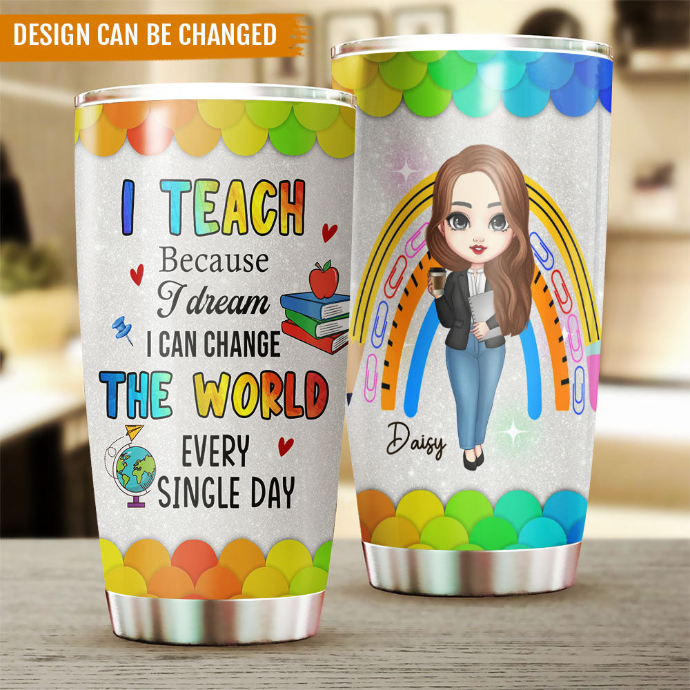 I Can Change The World Teacher Tumbler, Best Gift For Back To School AA