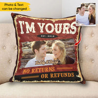 Thumbnail for Personalized I'm Yours No Return No Refund Couple Pillow, Valentine Day Gift AD