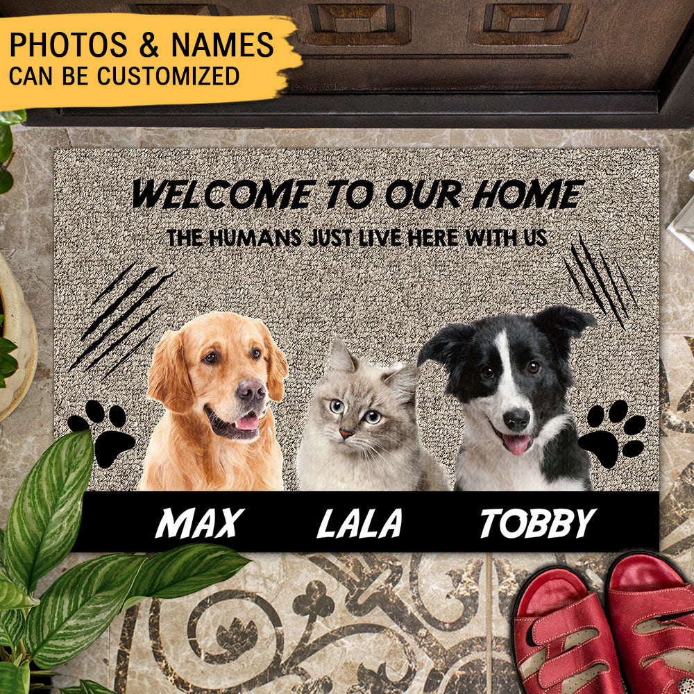 Welcome to Our Home The Humans Just Live Here with Us - Upload Pets Photos Doormat AB