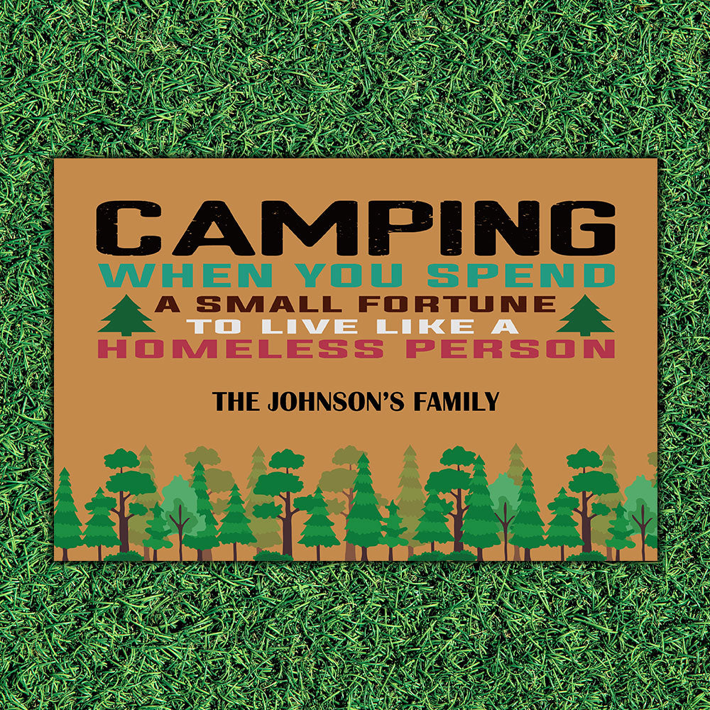 Camping When You Spend A Small Fortune To Live Like A Homeless Person -  Camping Doormat AB