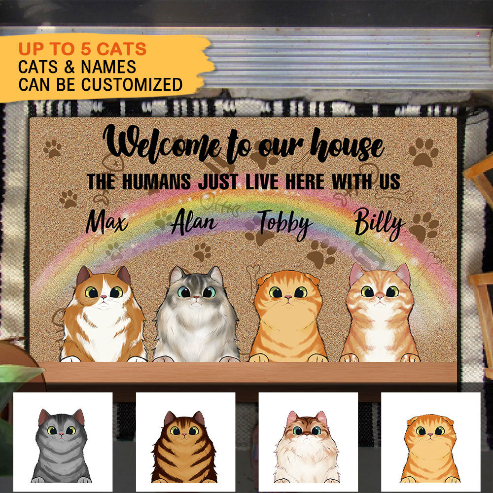 Welcome to Our House - The Human Live Here With Us - Doormat For Cat Lovers AB