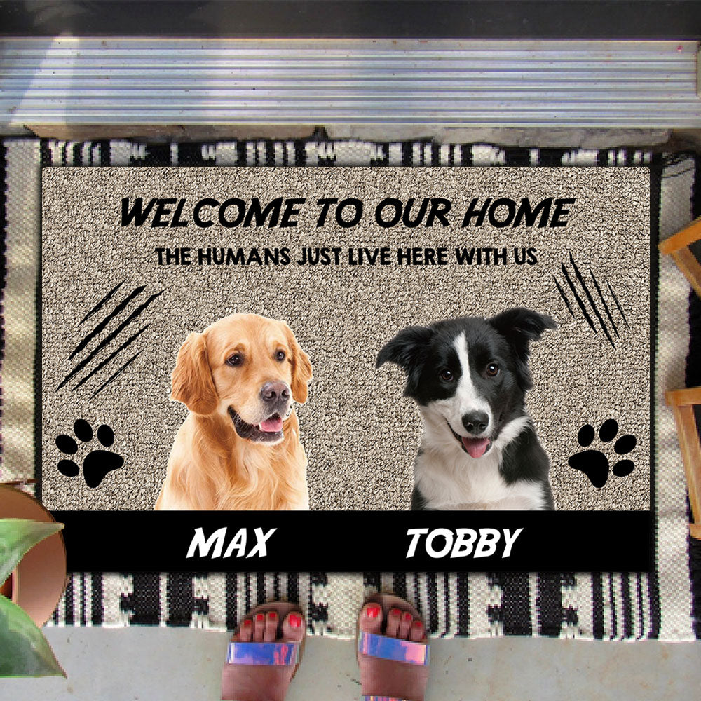 Welcome to Our Home The Humans Just Live Here with Us - Upload Pets Photos Doormat AB