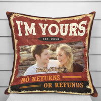 Thumbnail for Personalized I'm Yours No Return No Refund Couple Pillow, Valentine Day Gift AD