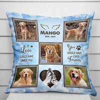 Thumbnail for Personalized You Would Have Lived Forever Memorial Dog Pillow, Sympathy Gift For Pet Lover FC