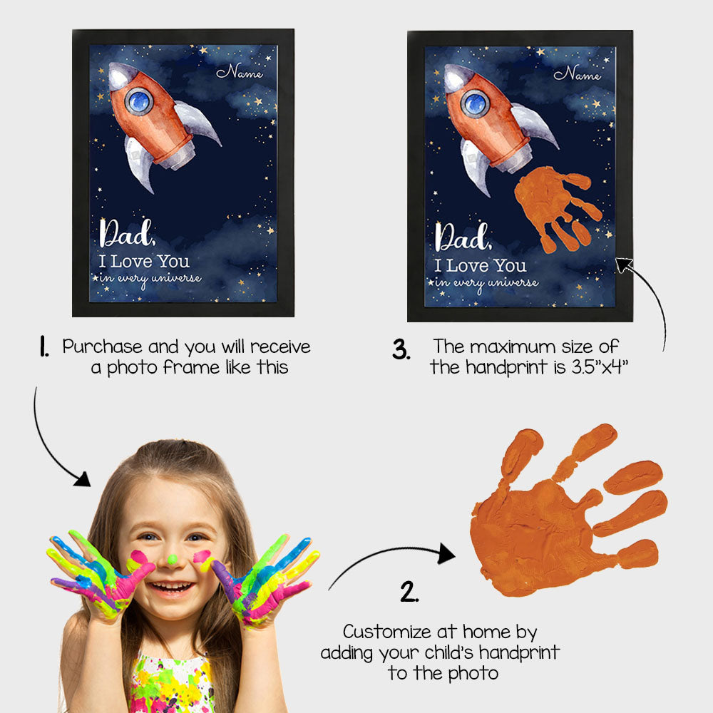 Dad I Love You In Every Universe Photo Frame, Kids Handprint Keepsake AA