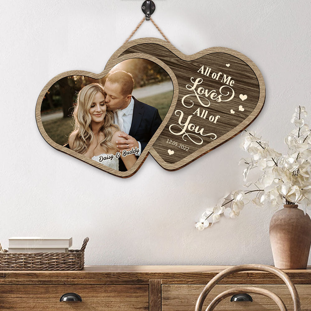 Personalized All Of Me Loves All Of You Couple Wooden Sign, Valentine's Day Gift For Couple Z