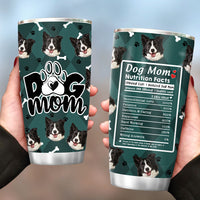 Thumbnail for Custom Dog Face Photo Dog Mom Nutrition Facts Tumbler, Best Gift for Dog Lovers AA