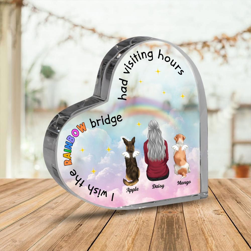 The Rainbow Bridge Had Visiting Hours - Dog Memorial Gift - Heart Acrylic Plaque  - AA