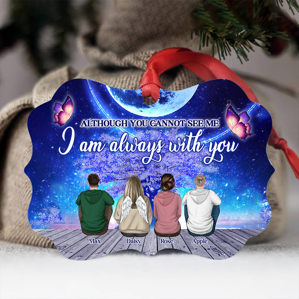 Personalized I'm Always With You Family Members Memorial Loss MDF Ornament AE
