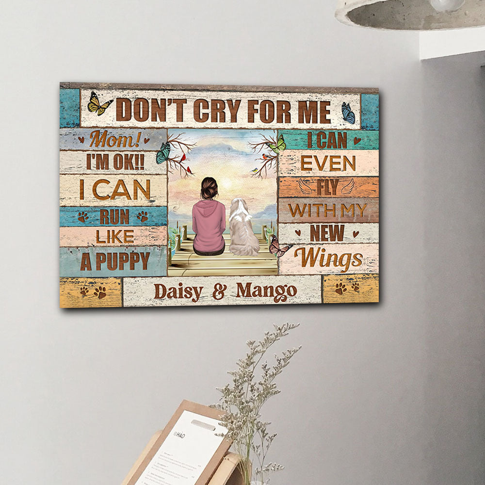 Personalized Don't Cry For Me Memorial Dog Canvas Poster, Sympathy Gift CHI-THUY
