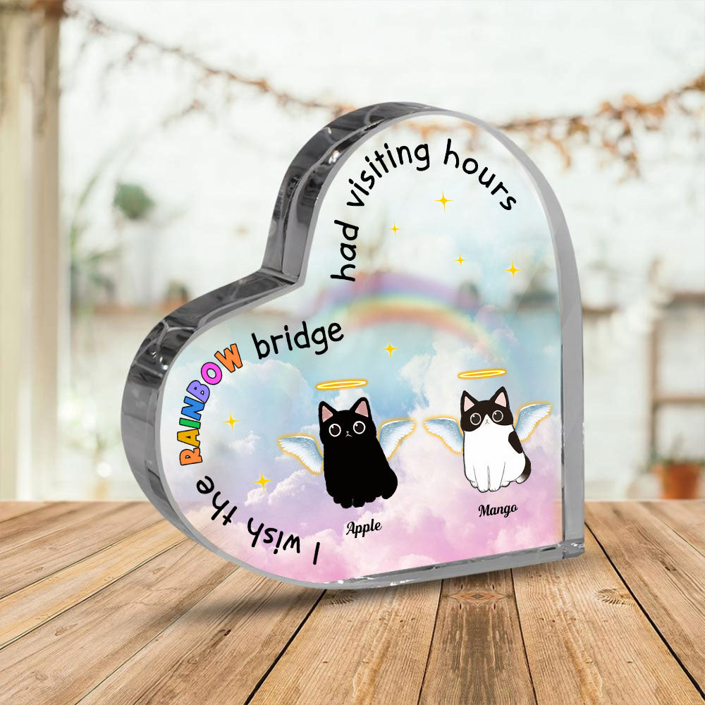 The Rainbow Bridge Had Visiting Hours - Cat Memorial Gift - Heart Acrylic Plaque  - Heart Acrylic Plaque AA