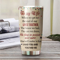 Thumbnail for When We Get To The End Personalized Tumbler AA