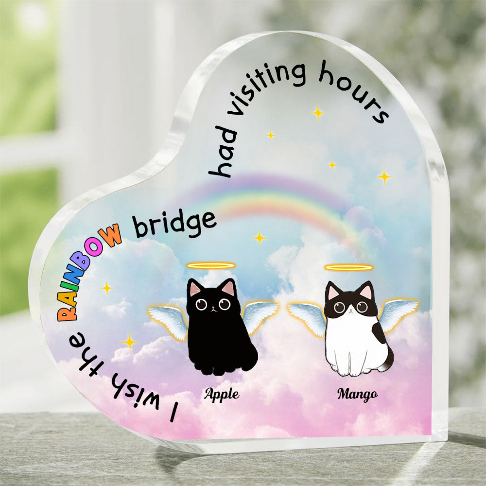 The Rainbow Bridge Had Visiting Hours - Cat Memorial Gift - Heart Acrylic Plaque  - Heart Acrylic Plaque AA