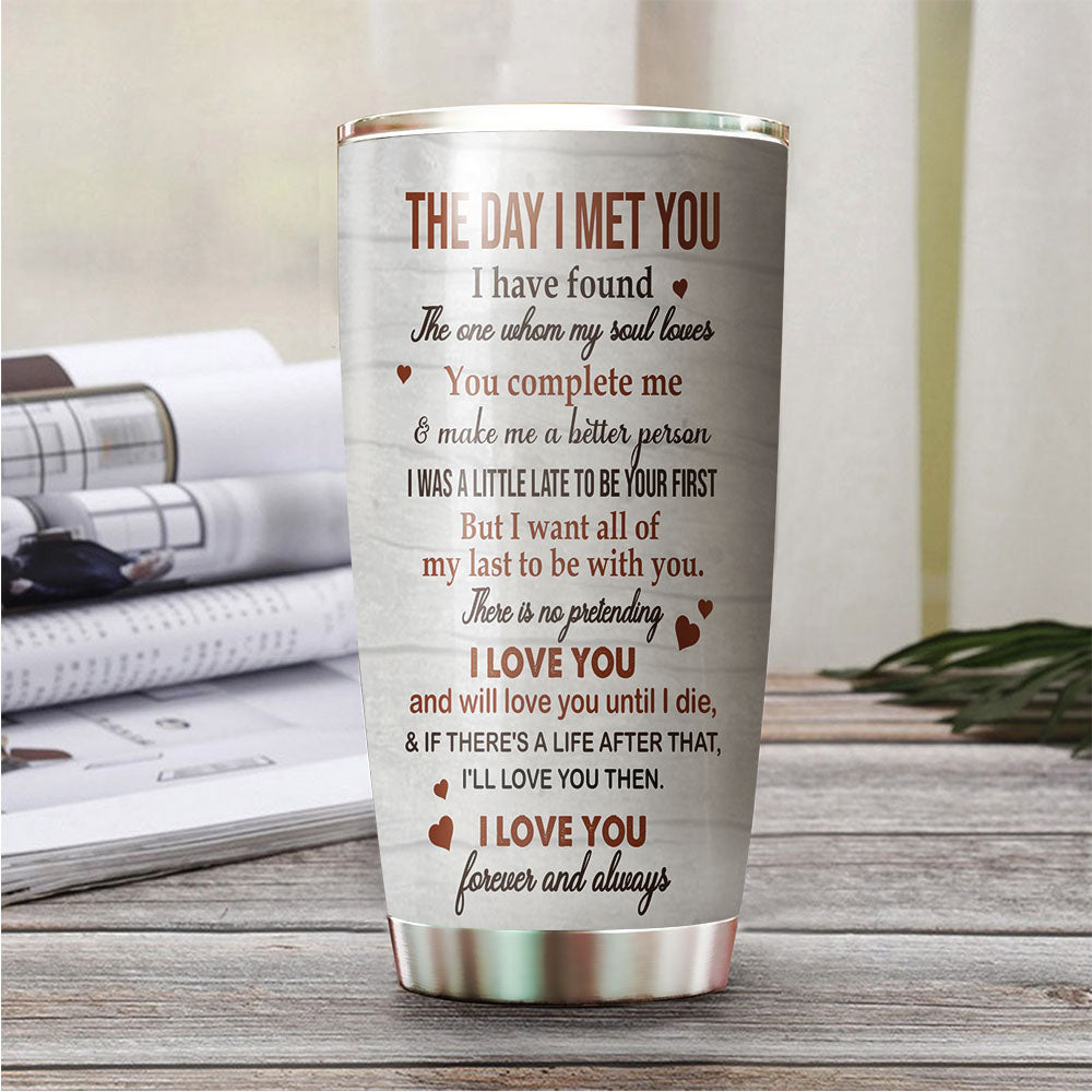 The Day I Met You Personalized Tumbler AA