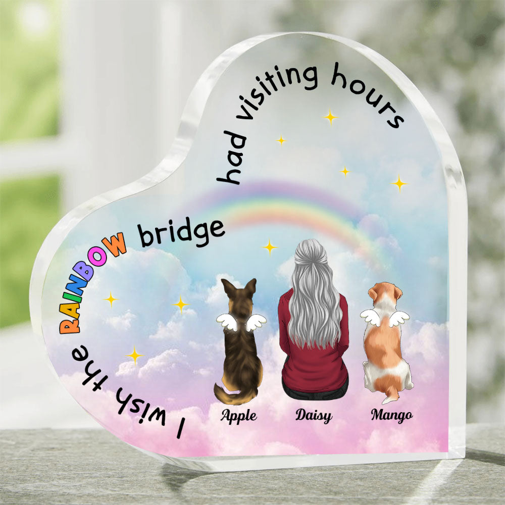 The Rainbow Bridge Had Visiting Hours - Dog Memorial Gift - Heart Acrylic Plaque  - AA