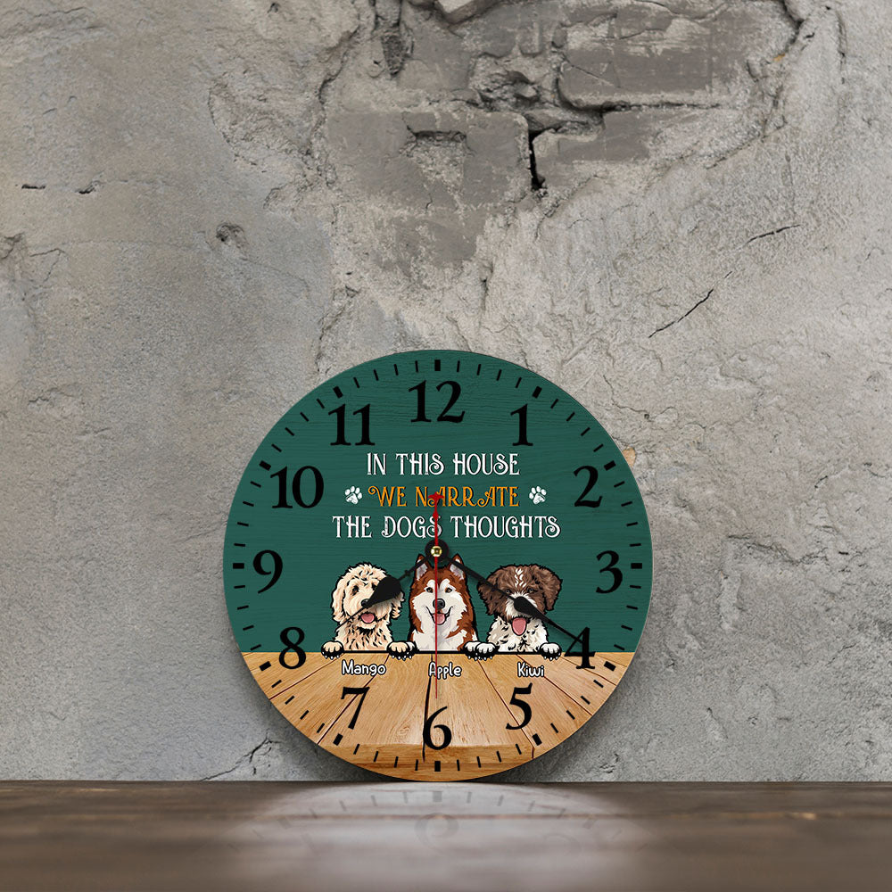 Personalized In This House We Narrate The Dog Thoughts Wooden Wall Clock, Gift For Dog Lover AH