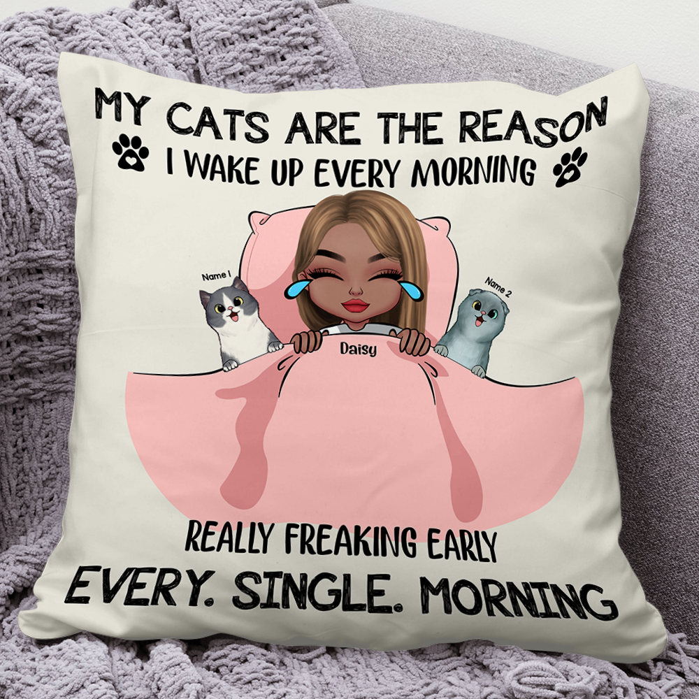 My Cats Are The Reason I Wake Up Pillow, Personalized Gift For Cat Mom AD