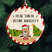 Thumbnail for Custom Dear Santa Define Naughty Dog Cat Printed Wood Ornament, Christmas Gift AE